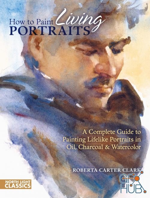 How to Paint Living Portraits, 2nd Edition (PDF)