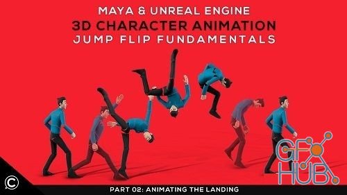 Skillshare – Maya & Unreal: 3D Character Animation Jump Flip Fundamentals | Part 02: The Landing | Body Mechanics