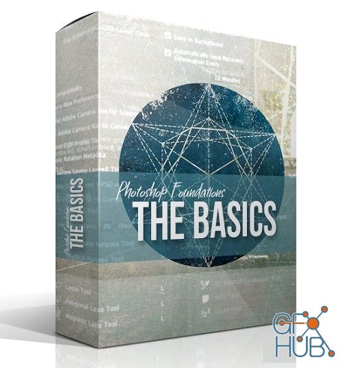 Blake Rudis – Photoshop Foundations – The Basics