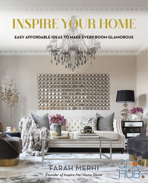 Inspire Your Home – Easy Affordable Ideas to Make Every Room Glamorous (EPUB)