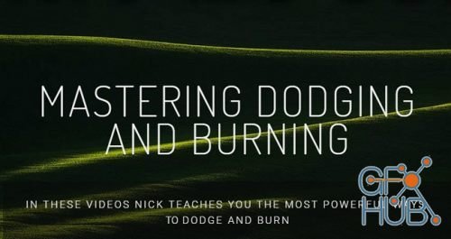 Mastering Dodging and Burnig with Nick Page