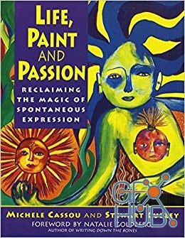 Life, Paint and Passion – Reclaiming the Magic of Spontaneous Expression (EPUB)