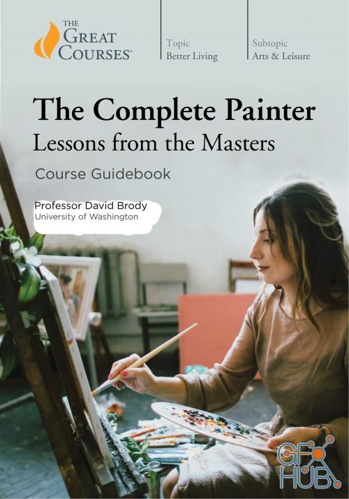 The Complete Painter – Lessons from the Masters