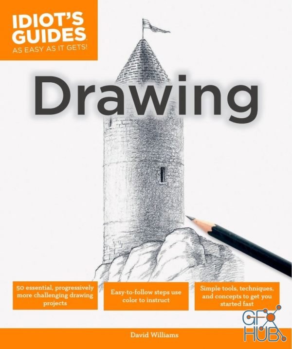 Drawing – Simple Tools, Techniques, and Concepts to Get You Started Fast (Idiot's Guides) PDF