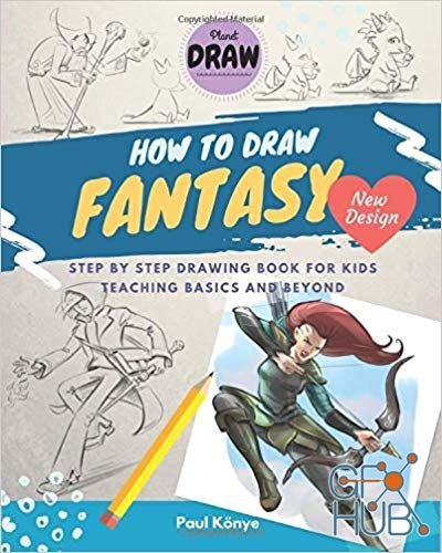 How To Draw Fantasy – Step by step drawing book for kids teaching basics and beyond (EPUB)