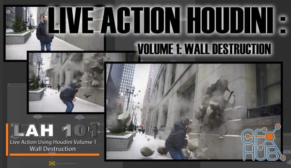 VFX for FilmMakers – Live Action Houdini – Volume 1: Wall Destruction