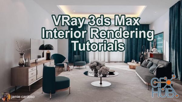 Skillshare – VRay 3ds max Interior Rendering Tutorials