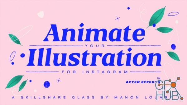 Skillshare – Animate Your Illustrations with After Effects