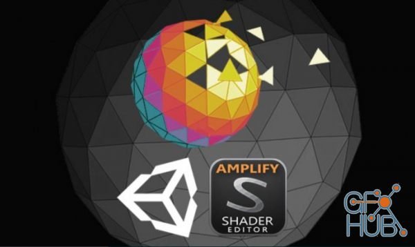 Skillshare – Create Custom Shaders in Unity with Amplify