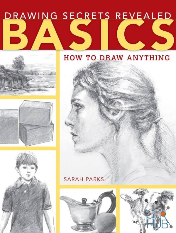 Drawing Secrets Revealed – Basics – How to Draw Anything