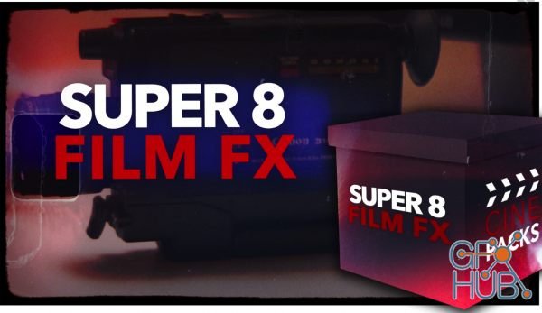 CinePacks – Super 8 Film FX