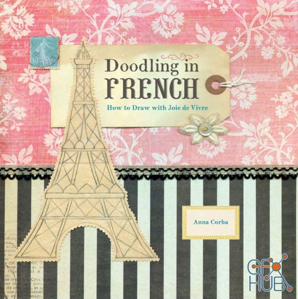 Doodling in French – How to Draw with Joie de Vivre (True PDF)