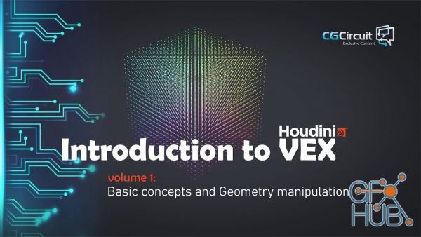 CGCircuit – Introduction to VEX – Volume 1