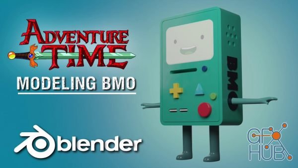 Skillshare – Create A 3D Model Of BMO From Adventure Time In Blender