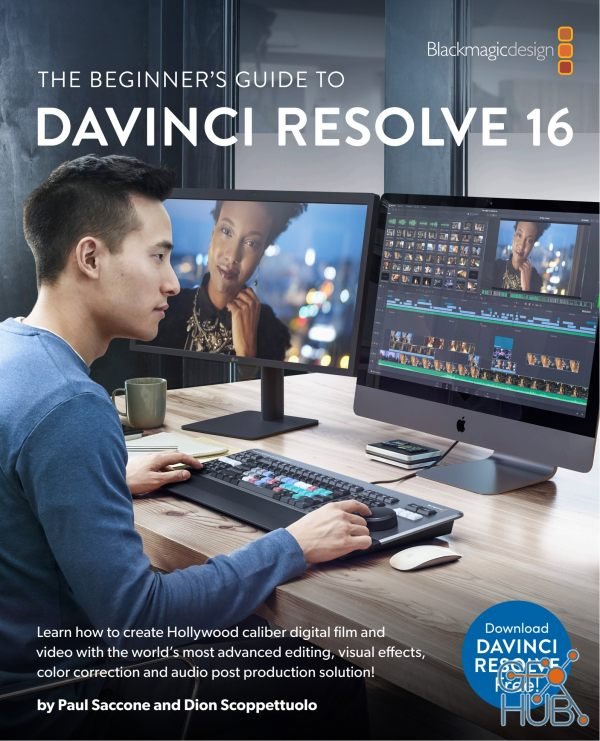 The Beginner's Guide to to DaVinci Resolve 16: Learn Editing, Color, Audio & Effects (PDF)