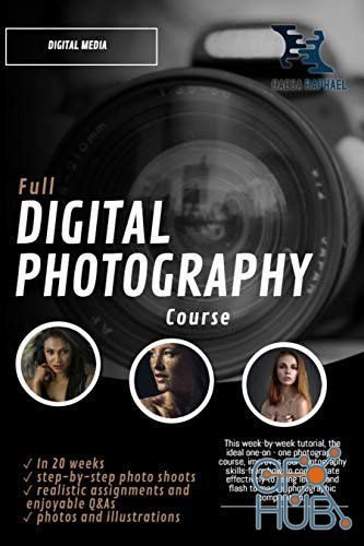 Full Digital Photography Course – Learn what you need to know in 20 Weeks (EPUB)