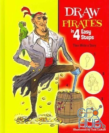 Draw Pirates in 4 Easy Steps – Then Write a Story (EPUB)
