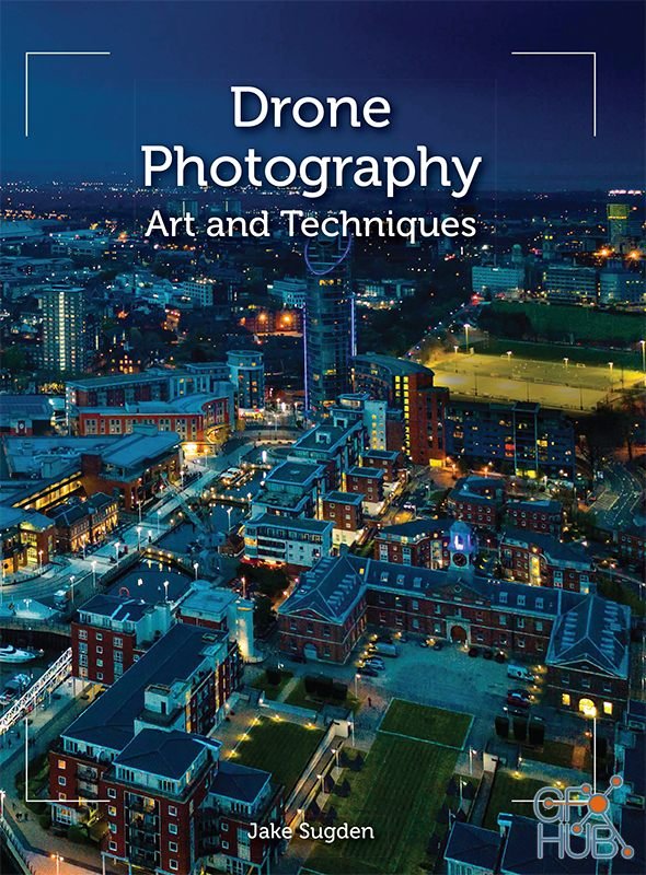 Drone Photography – Art and techniques (EPUB)