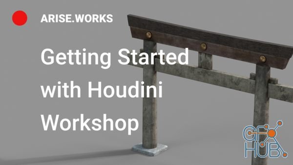 Gumroad – Arise.Works – Getting Started with Houdini