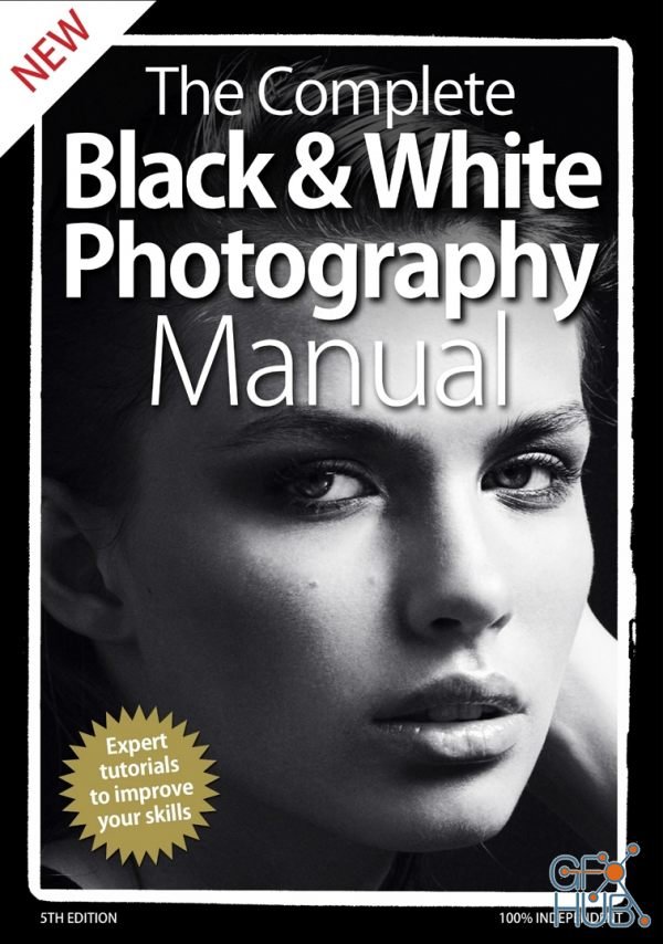 The Complete Black & White Photography Manual – 5th Edition 2020 (PDF)