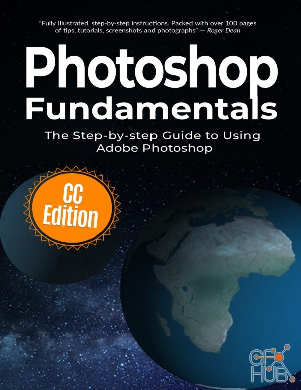 Photoshop Fundamentals – The Step-by-step Guide to Using Adobe Photoshop (Computer Fundamentals Book 10) PDF, EPUB