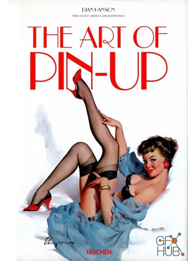 The Art of Pin-up by Dian Hanson (PDF)
