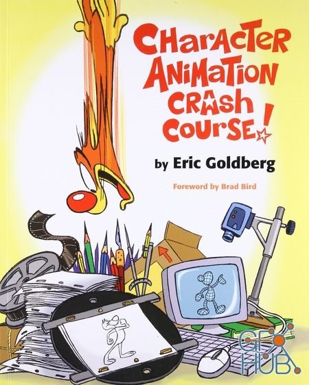 Character Animation Crash Course by Eric Goldberg Book + CD