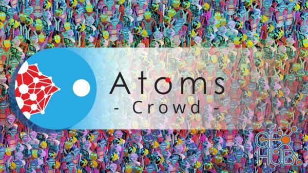 Tool Chefs Atoms Crowd v3.3.0 for Maya, Katana, Houdini and Clarisse (Win/Linux)