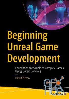 Apress – Beginning Unreal Game Development