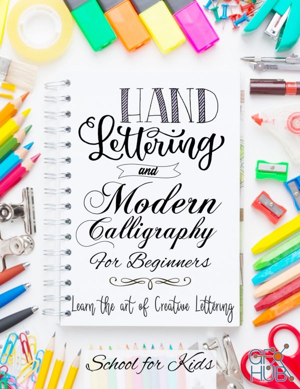 Hand Lettering and Modern Calligraphy for Beginners – Learn the Art of Creative Lettering (PDF, EPUB, Azw3)