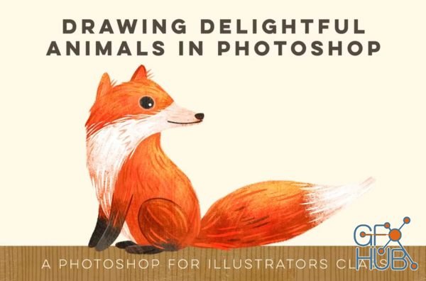 Skillshare – Drawing Delightful Animals in Photoshop: A Photoshop for Illustrators Class