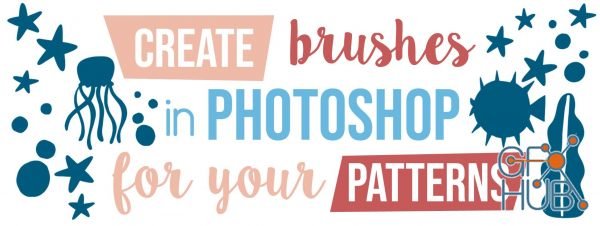 Skillshare – Create brushes in Photoshop for your patterns