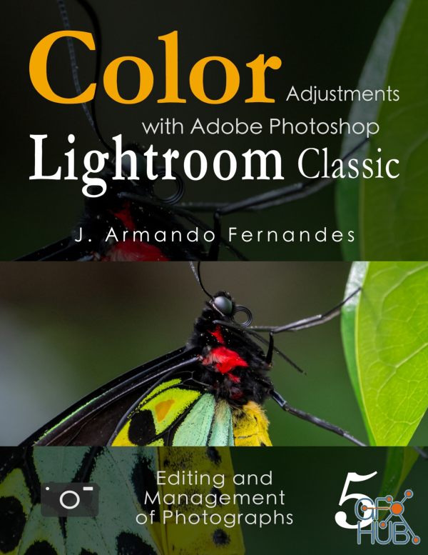 Color Adjustments in Photographs – with Adobe Photoshop Lightroom Classic software (PDF, EPUB, AZW3)