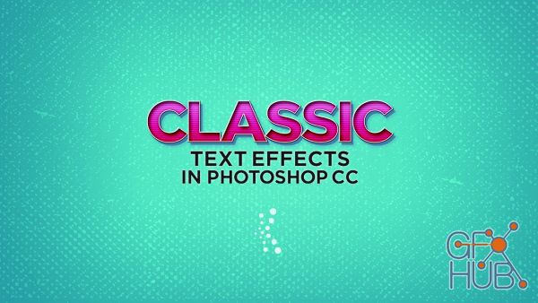 KelbyOne – Classic Text Effects in Photoshop CC