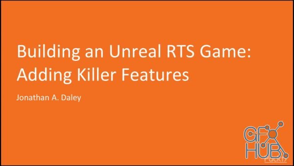 Packt Publishing – Building an Unreal RTS Game: Adding Killer Features (ENG/RUS)