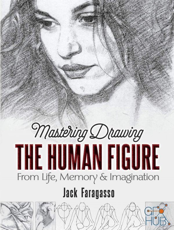 Mastering Drawing the Human Figure – From Life, Memory and Imagination (EPUB)