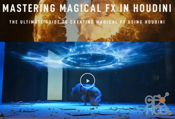 REBELWAY – The Art of Magical FX Houdini – 9 Weeks