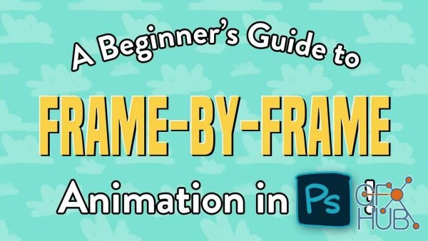 Skillshare – A Beginner's Guide to Frame-By-Frame Animation in Photoshop!