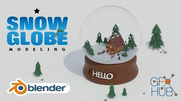 Skillshare – Creating A Snow Globe With Blender