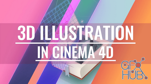 Skillshare – 3D Illustration in Cinema 4D