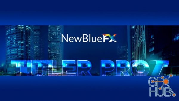 NewBlueFX Titler Pro 7 Ultimate 7.3.200903 Win x64