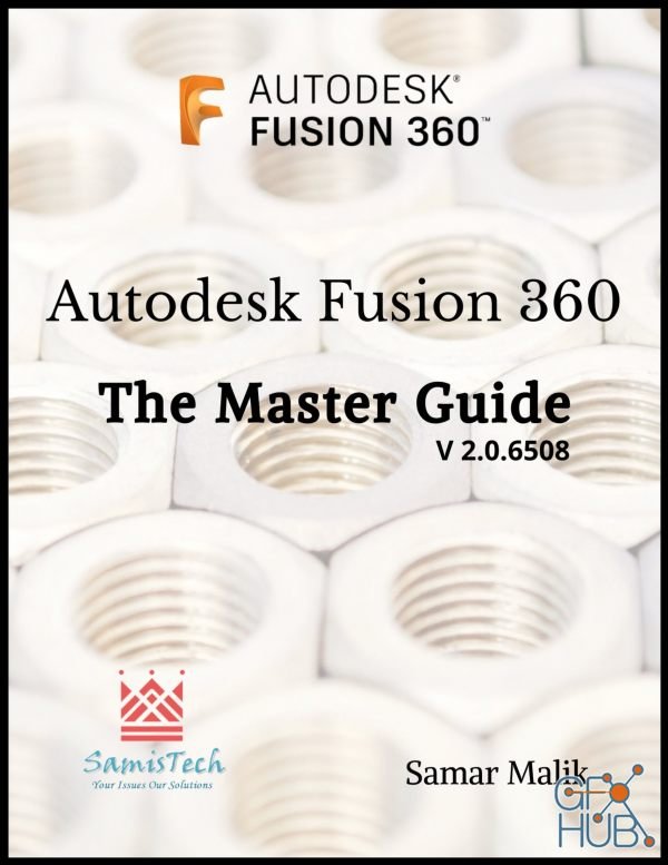 Autodesk Fusion 360 – The Master Guide (Fusion 360 Beginners and Intermediate Users Book) – PDF, EPUB, AZW3