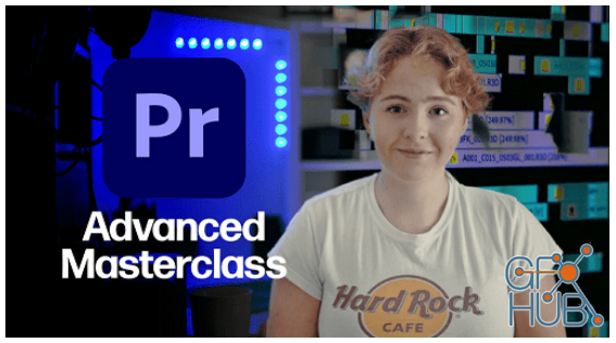 Skillshare – Video Editing: Advanced Adobe Premiere Pro Masterclass (2020)