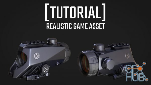 ArtStation – [Tutorial] Realistic Game Assets