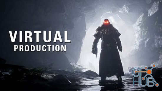 Skillshare – Intro to Virtual Filmmaking in Unreal Engine