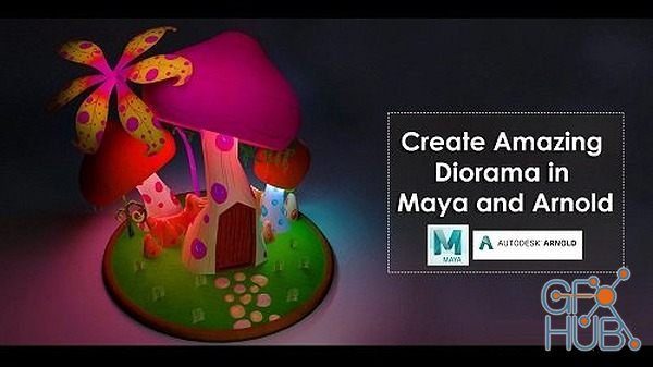 Skillshare – Create Amazing Diorama in Maya and Arnold