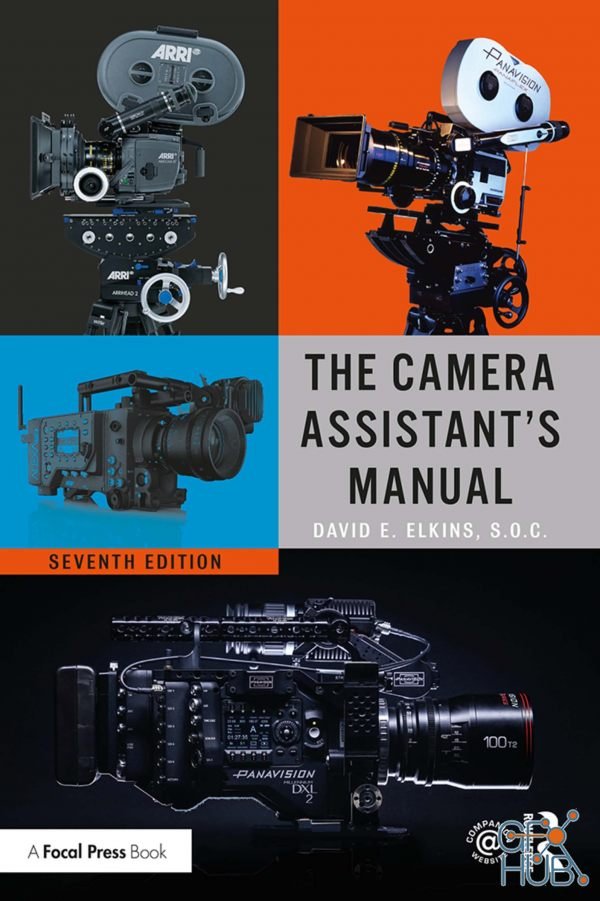 The Camera Assistant's Manual, 7th Edition (True PDF)