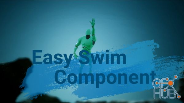 Unreal Engine Asset – Easy Swim Component – Make Water Swimmable v4.24-4.25