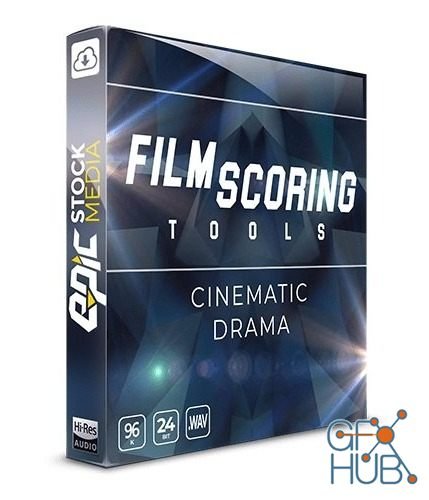 Epic Stock Media – Film Scoring Tools: Cinematic Drama