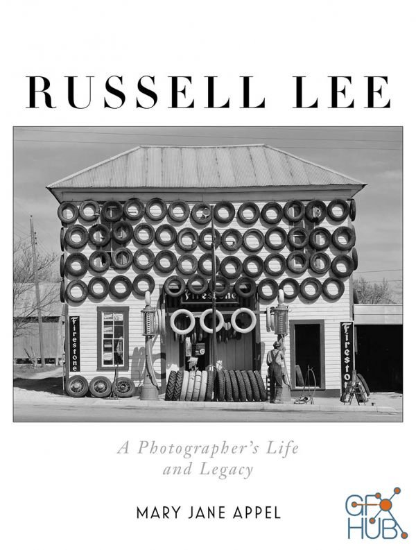 Russell Lee – A Photographer's Life and Legacy (EPUB)